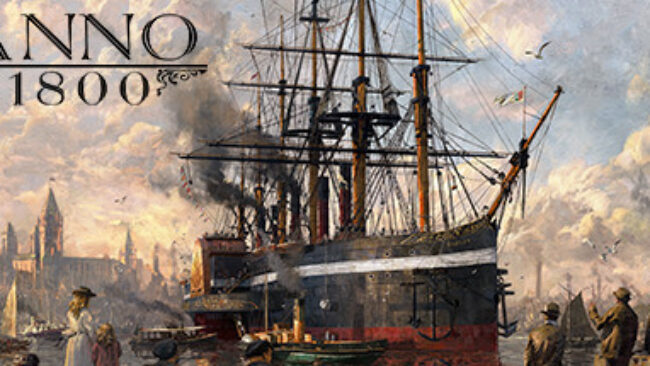 Anno 1800 – Complete Edition Torrent Download (v9.2.972600 & ALL DLCs)